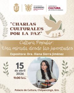 “Charlas Culturales por La Paz” abordará la cultura popular desde las juventudes en Chilpancingo