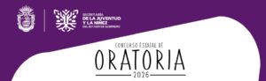 Convocatoria “Concurso Estatal de Oratoria 2026”