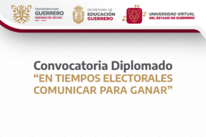 Diplomado “En Tiempos Electorales: Comunicar para Ganar”